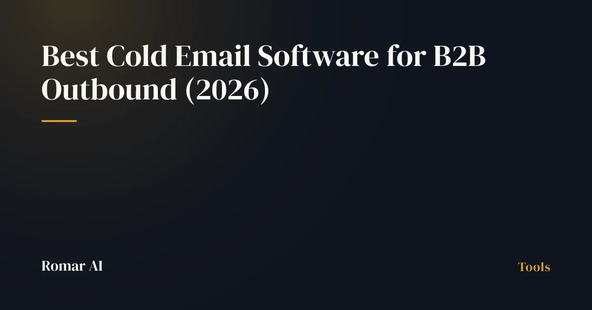 Best Cold Email Software for B2B Outbound (2026)
