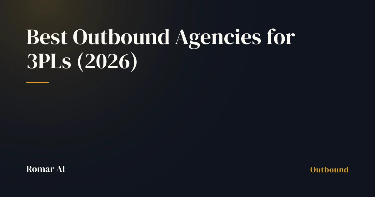 Best Outbound Agencies for 3PLs (2026)