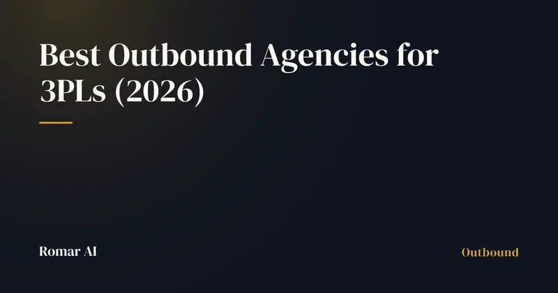Best Outbound Agencies for 3PLs (2026)